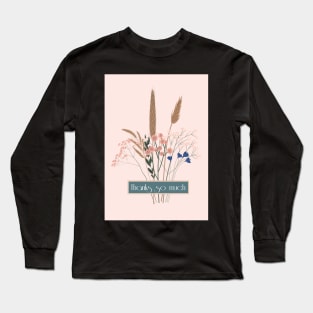 dried grasses thank you card Long Sleeve T-Shirt